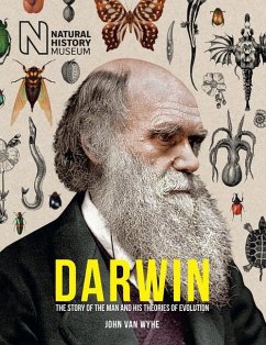 Darwin: The Story of the Man and His Theories of Evolution - Wyhe, John Van