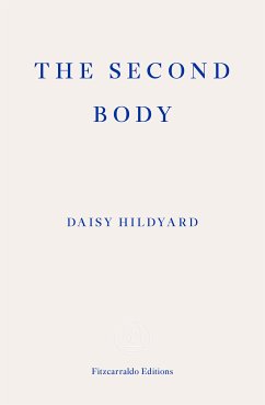 The Second Body (eBook, ePUB) - Hildyard, Daisy