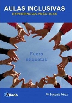 Aulas inclusivas : experiencias prácticas - Pérez Cáceres, María Eugenia