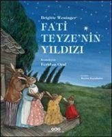 Fati Teyzenin Yildizi - Weninger, Brigitte