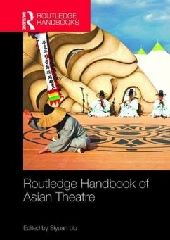 Routledge Handbook of Asian Theatre Routledge Handbook of Asian Theatre