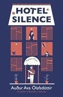 Hotel Silence - Olafsdottir, Augur Ava (Author)