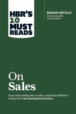 HBR's 10 Must Reads on Sales (with bonus interview of Andris Zoltners) (HBR's 10 Must Reads) (eBook, ePUB) - Review, Harvard Business; Kotler, Philip; Zoltners, Andris; Goyal, Manish; Anderson, James C.