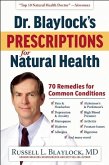 Dr. Blaylock's Prescriptions for Natural Health (eBook, ePUB)