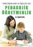 Pedagojik Ögretmenlik - Kuru, Yasar