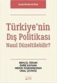 Türkiyenin Dis Politikasi Nasil Düzeltilebilir