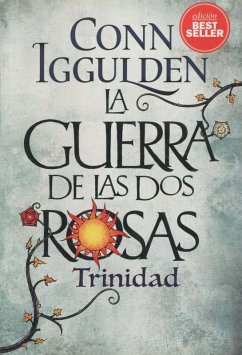 La guerra de las dos rosas . Trinidad