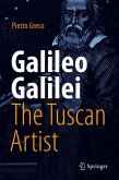 Galileo Galilei, The Tuscan Artist