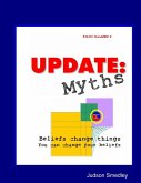 Update: Myths - Beliefs Change Things you can Change your Beliefs (eBook, ePUB)