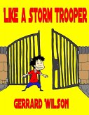 Like a Storm Trooper (eBook, ePUB)