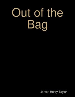 Out of the Bag (eBook, ePUB) - Taylor, James Henry