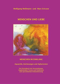 Menschen und Liebe - Wellmann, Wolfgang;Ericson, Marc