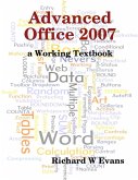 Advanced Office 2007 : A Working Textbook (eBook, ePUB)