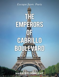 The Emperors of Cabrillo Boulevard (eBook, ePUB) - Vincent, Harris T.