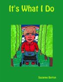 It's What I Do (eBook, ePUB) It's What I Do (eBook, ePUB)