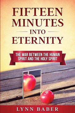 Fifteen Minutes into Eternity - Baber, Lynn