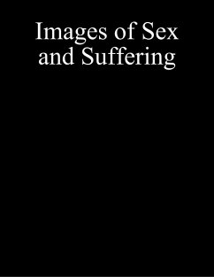 Images of Sex and Suffering (eBook, ePUB) - Haze, Jake