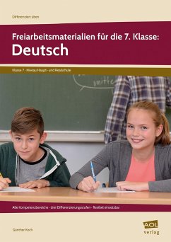 Freiarbeitsmaterialien für die 7. Klasse: Deutsch - Koch, Günther
