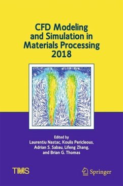 CFD Modeling and Simulation in Materials Processing 2018