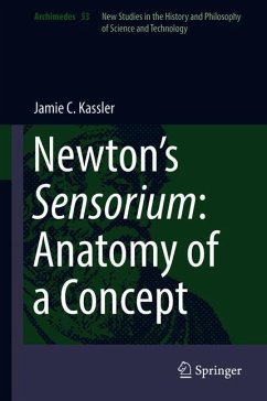 Newton¿s Sensorium: Anatomy of a Concept - Kassler, Jamie C.