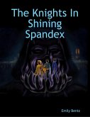 The Knights In Shining Spandex (eBook, ePUB)