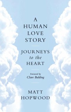 A Human Love Story - Hopwood, Matt