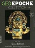 GEO Epoche KOLLEKTION / GEO Epoche Kollektion 09/2017 - Maya, Inka, Azteken GEO Epoche KOLLEKTION / GEO Epoche Kollektion 09/2017 - Maya, Inka, Azteken