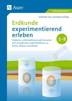 Erdkunde experimentierend erleben 5-8 - Fuss, Gabriele;Schöps, Andreas
