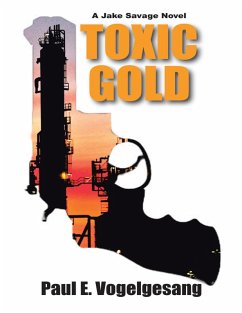 Toxic Gold (eBook, ePUB) - Vogelgesang, Paul E.