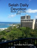 Selah Daily Devotion: Month of January 2015 (eBook, ePUB) Selah Daily Devotion: Month of January 2015 (eBook, ePUB)