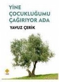 Yine Cocuklugumu Cagiriyor Ada