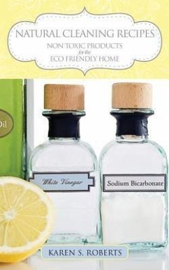 Natural Cleaning Recipes (eBook, ePUB) - Roberts, Karen
