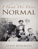 I Think We Were Normal (eBook, ePUB)
