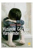 Yüzünde Gözyasi Yüregimde Sanci - Ordu, Ahmet