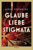 Glaube Liebe Stigmata