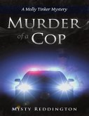 Murder of a Cop: A Molly Tinker Mystery (eBook, ePUB)