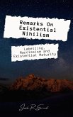 Remarks On Existential Nihilism: Labelling, Narcissism and Existential Maturity (eBook, ePUB)
