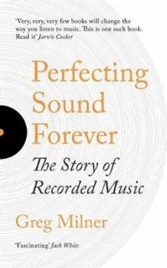 Perfecting Sound Forever - Milner, Greg