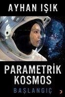 Parametrik Kosmos Baslangic - Isik, Ayhan