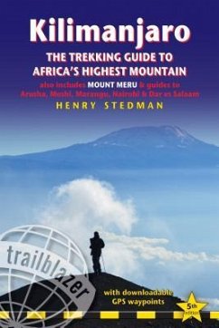 Kilimanjaro - The Trekking Guide to Africa´s Highest Mountain - Stedman, Henry