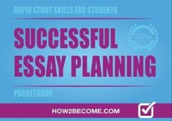 Successful Essay Planning Pocketbook - How2Become