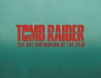 Tomb Raider: The Art and Making of the Film