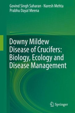 Downy Mildew Disease of Crucifers: Biology, Ecology and Disease Management - Saharan, Govind Singh;Mehta, Naresh;Meena, Prabhu Dayal