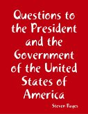 Questions to the President and the Government of the United States of America (eBook, ePUB)
