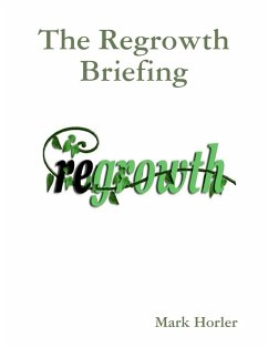 The Regrowth Briefing (eBook, ePUB) - Horler, Mark
