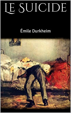 Le Suicide (eBook, ePUB) - Durkheim, Émile