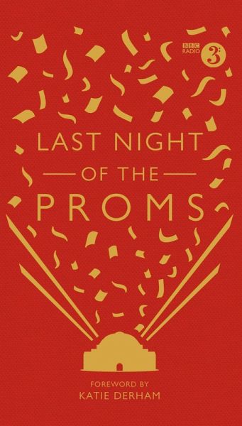Last Night of the Proms (eBook, ePUB) Last Night of the Proms (eBook, ePUB)