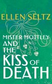 Mister Mottley and the Kiss of Death (Edmund Mottley Short Mysteries, #3) (eBook, ePUB)