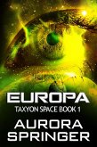 Europa (Taxyon Space, #1) (eBook, ePUB) Europa (Taxyon Space, #1) (eBook, ePUB)