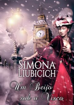 Um beijo sob o visco (eBook, ePUB) - Liubicich, Simona